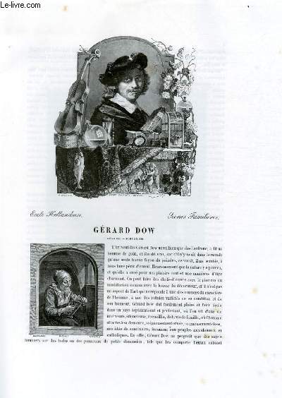 Biographie de Grard Dow (1613-1680) ; Ecole Hollandaise ; Scnes Familires ; Extrait du Tome 9 de l'Histoire des peintres de toutes les coles.
