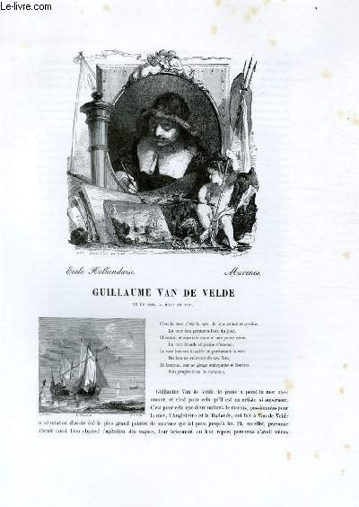 Biographie de Guillaume Van de Velde (1633-1707) ; Ecole Hollandaise ; Marines ; Extrait du Tome 10 de l'Histoire des peintres de toutes les coles.