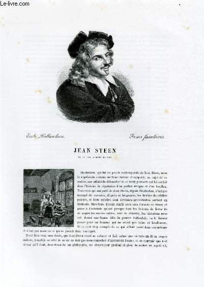 Biographie de Jean Steen (1636-1689) ; Ecole Hollandaise ; Scnes familires ; Extrait du Tome 10 de l'Histoire des peintres de toutes les coles.
