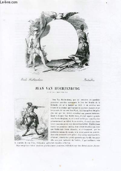 Biographie de Jean Van Huchtenburg (1616-1733) ; Ecole Hollandaise ; Batailles ; Extrait du Tome 10 de l'Histoire des peintres de toutes les écoles.