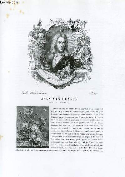 Biographie de Jean Van Huysum (1682-1749) ; Ecole Hollandaise ; Fleurs ; Extrait du Tome 10 de l'Histoire des peintres de toutes les coles.