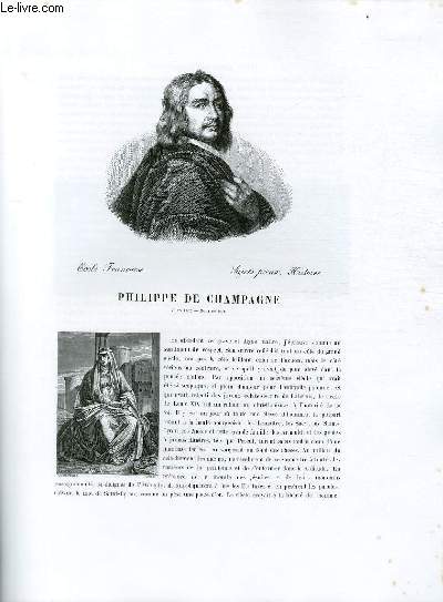 Biographie de Philippe de Champagne (1602-1674) ; Ecole Franaise ; Sujets pieux, Histoire ; Extrait du Tome 11 de l'Histoire des peintres de toutes les coles.
