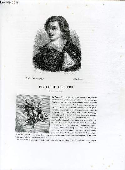 Biographie d'Eustache Lesueur (1616-1655) ; Ecole Française ; Histoire ; Extrait du Tome 11 de l'Histoire des peintres de toutes les écoles.