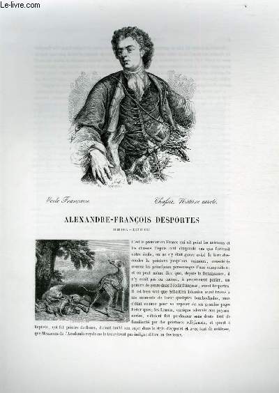 Biographie d'Alexandre-Franois Desportes (1661-1743) ; Ecole Franaise ; Chafses, Nature morte ; Extrait du Tome 12 de l'Histoire des peintres de toutes les coles.