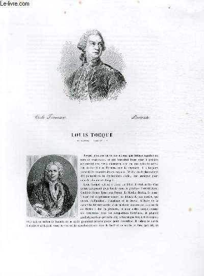Biographie de Louis Tocqué (1696-1772) ; Ecole Française ; Portraits ; Extrait du Tome 12 de l'Histoire des peintres de toutes les écoles.