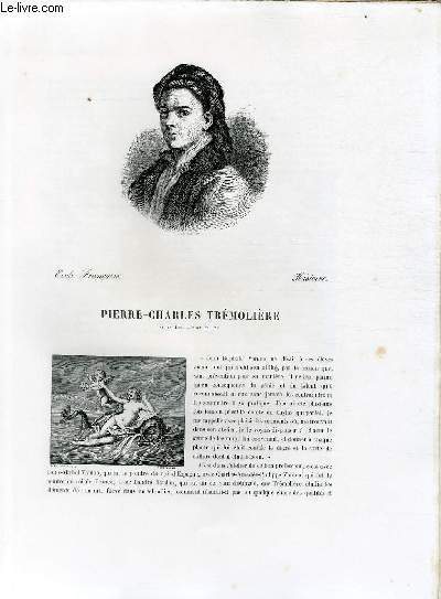 Biographie de Pierre-Charles Trémolière (1703-1739) ; Ecole Française ; Histoire ; Extrait du Tome 12 de l'Histoire des peintres de toutes les écoles.