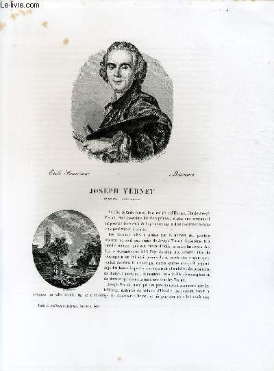 Biographie de Joseph Vernet (1714-1789) ; Ecole Franaise ; Marines ; Extrait du Tome 12 de l'Histoire des peintres de toutes les coles.