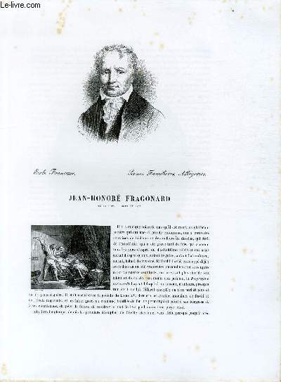 Biographie de Jean-Honoré Fragonard (1732-1806) ; Ecole Française ; Scènes familières, Allégories ; Extrait du Tome 12 de l'Histoire des peintres de toutes les écoles.