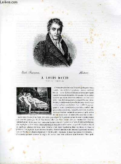 Biographie de J. Louis David (1748-1828) ; Ecole Française ; Histoire ; Extrait du Tome 12 de l'Histoire des peintres de toutes les écoles.
