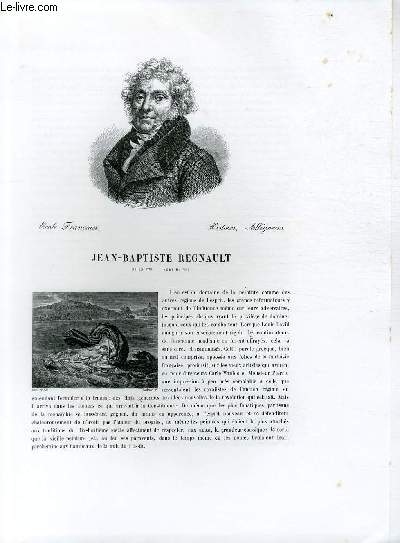 Biographie de Jean-Baptiste Regnault (1754-1829) ; Ecole Franaise ; Histoire, Allgories ; Extrait du Tome 12 de l'Histoire des peintres de toutes les coles.