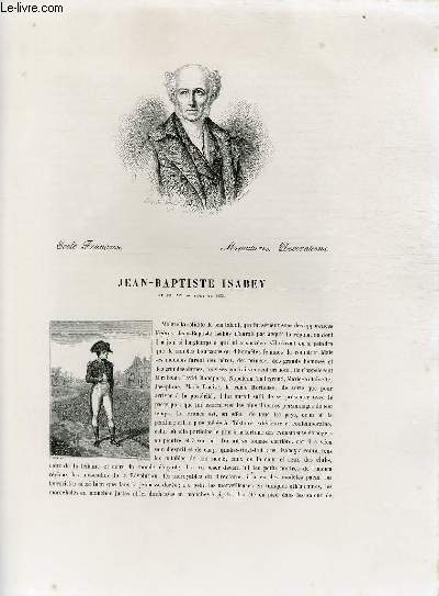 Biographie de Jean-Baptiste Isabey (1767-1855) ; Ecole Franaise ; Miniatures, Dcorations ; Extrait du Tome 13 de l'Histoire des peintres de toutes les coles.