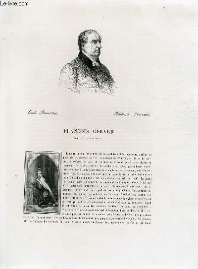 Biographie de Franois Grard (1770-1837) ; Histoire, Portraits ; Extrait du Tome 13 de l'Histoire des peintres de toutes les coles.
