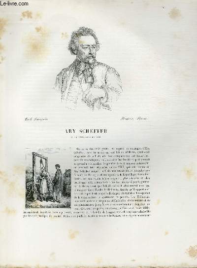 Biographie de Ary Scheffer (1795-1858) ; Ecole Franaise ; Histoire, Posies ; Extrait du Tome 13 de l'Histoire des peintres de toutes les coles.