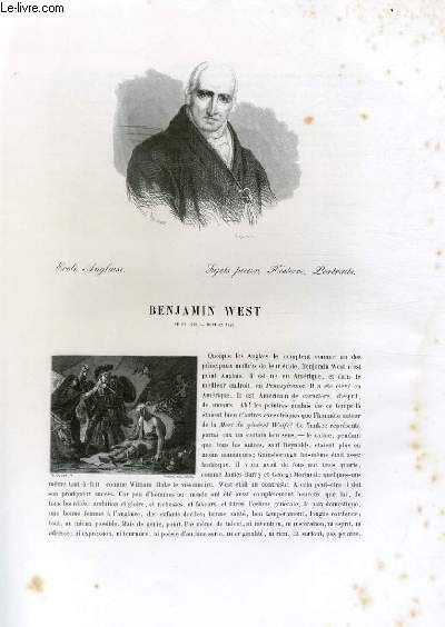 Biographie de Benjamin West (1738-1820) ; Ecole Anglaise ; Sujets, peiux, Histoire, Portraits ; Extrait du Tome 14 de l'Histoire des peintres de toutes les coles.