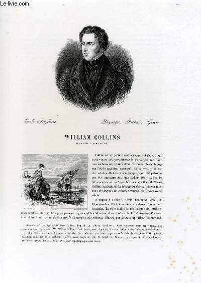 Biographie de William Collins (1788-1847) ; Ecole Anglaise ; Paysage, Marine, Genre ; Extrait du Tome 14 de l'Histoire des peintres de toutes les coles.