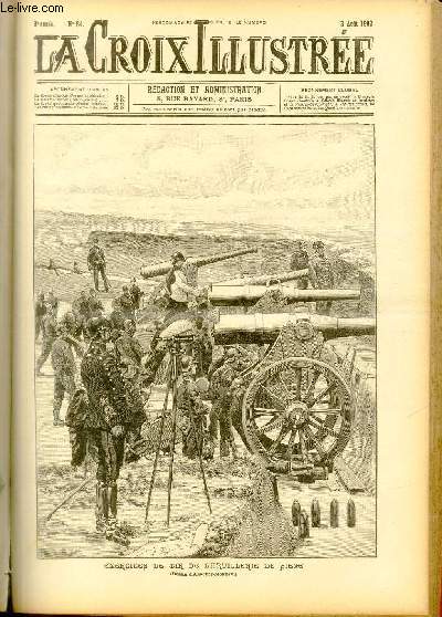 LA CROIX ILLUSTREE N 84 - Troisime anne - Exercices de tir de l'artillerie de siege (dessin d'Arnoult-Moreau)