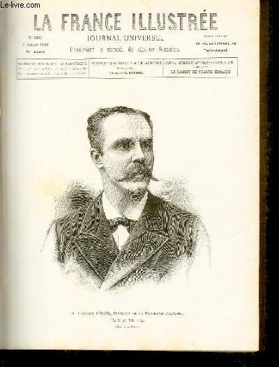 LA FRANCE ILLUSTREE N 1023 - M.Casimir-Prier, prsident de la Rpublique Franaise, lu le 27 juin 1894.