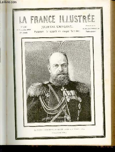 LA FRANCE ILLUSTREE N 1041 - Sa majest l'empereur de Russie, dcd le 1er Novembre 1894.
