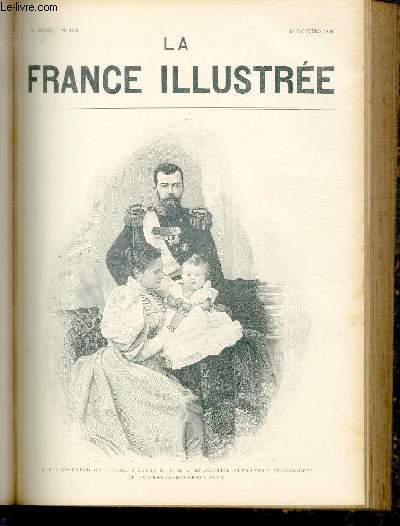 LA FRANCE ILLUSTREE N 1141 S. M. L'Empereur de Russie, Nicolas II, S. M. L'Impratrice Alexandra Feodorowna, et la Grande-Duchesse Olga.