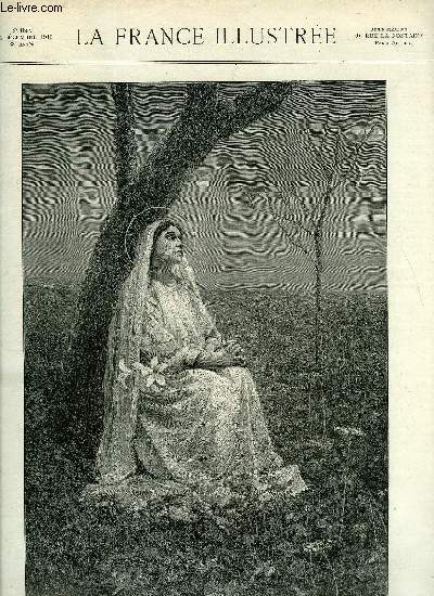 LA FRANCE ILLUSTREE N 1882 - Entre nous par Pierre Cern, Le pre P. Campenon par L. Nemours Godr, Les yeux ferms, nol messin par Joseph Montet, La halte d'une course en sky, La scurit de la navigation, Le marchand de sorbets au Caire, Le chemin