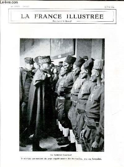 LA FRANCE ILLUSTREE N 2112 - Le Gnral Gouraud - le nouveau commandant du corps expditionnaire des Dardanelles, avec ses Sngalais.