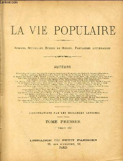 LA VIE POPULAIRE - TOME PREMIER - 1er Trimestre 1894 - 25 NUMEROS - DU N°1, 4 janvier 1894 AU N°25, 29 mars 1894.