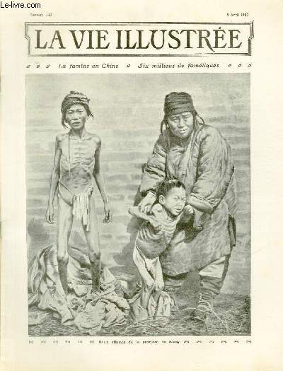 LA VIE ILLUSTREE N 442 La famine en Chine - Six Millions de famliques