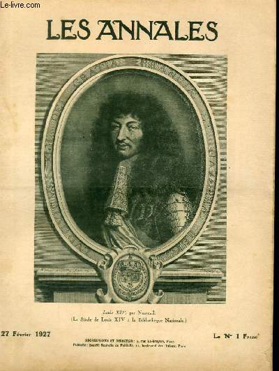LES ANNALES POLITIQUES ET LITTERAIRES N 2279 Louis XIV, par Nanteuil (Le Sicle de Louis XIV  la Bibliothque Nationale).