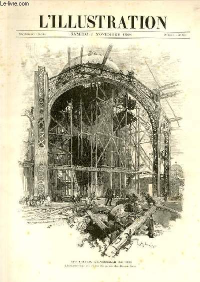 L'ILLUSTRATION JOURNAL UNIVERSEL N 2384 - Gravures: l' exposition universelle de 1889, l'echafaudage du dome du palais des Beaux-Arts par A. Lepere - tortures infliges aux survivants de la mission Crevaux, les explorations du Chaco Boral (Amerique du S