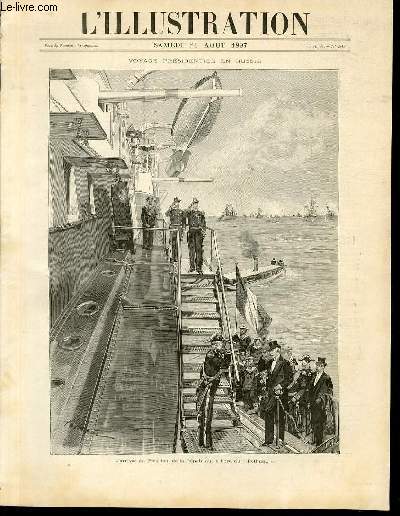 L'ILLUSTRATION JOURNAL UNIVERSEL N 2843 - Gravures: voayge prsidentielle en Russie, l'arrive du prsident de la Rpublique  bord du 