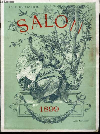 L'ILLUSTRATION JOURNAL UNIVERSEL N 2931 - LE SALON DE 1899 - Gravures: Mme Dumont-Breton, 