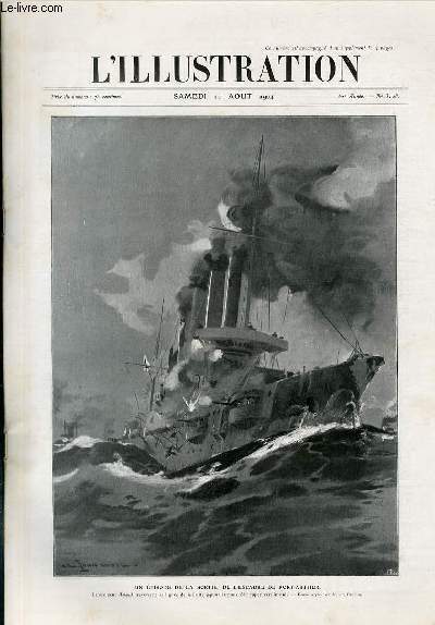 L'ILLUSTRATION JOURNAL UNIVERSEL N 3208 - Gravures: un pisode de la sortie de l'escadre de Port-Arthur par Johanson - la flotte russe d'extreme-orient qui a pris part aux combats du 10 et du 13 aout - concentration d'une division japonaise dans la...