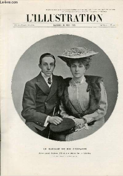 L'ILLUSTRATION JOURNAL UNIVERSEL N 3300 - Gravures: le mariage du roi d'Espagne, dernier portrait d'Alphonse XIII et de la princesse Ena de Battenberg (photo de Hughes et Mullins) - les russes font de la politique - les elections du 6 mai: candidats..