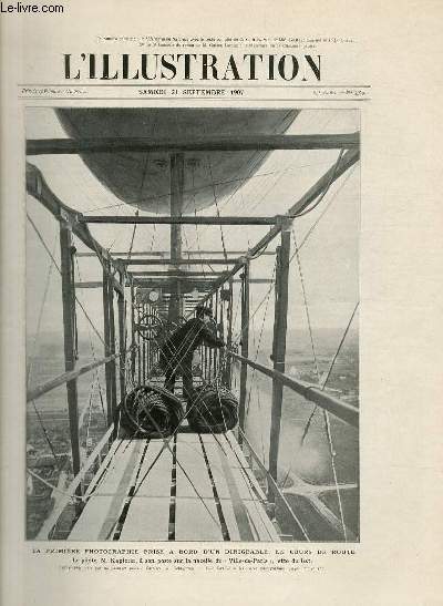 L'ILLUSTRATION JOURNAL UNIVERSEL N 3369 - Gravures: la premiere photographie prise  bord d'un dirigeable, en cours de route (photo de Delagrave) - la viulle des 
