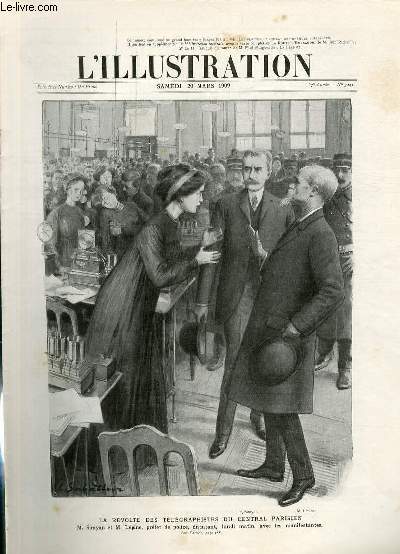 L'ILLUSTRATION JOURNAL UNIVERSEL N 3447 - Gravures: la rvolte des tlgraphistes du central parisien - sous les oliviers, l'entente europenne au Maroc / Articles: la colonne Gouraud dans l'Adrar - la grve des P.T.T. - notre dame et celle des autres..