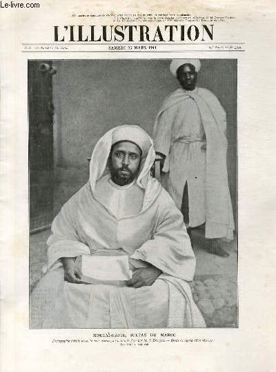 L'ILLUSTRATION JOURNAL UNIVERSEL N 3552 - Gravures: Moulai-Hafid, sultan du Maroc par J.Bringau - noir et blanc, la rcolte du coton par des ngres dans une plantation de la Louisiane - une scne de la rue  Kharbine, photo de M.A. Brochier...