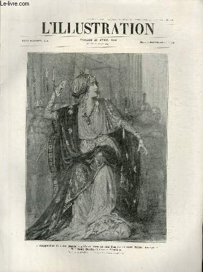 L'ILLUSTRATION JOURNAL UNIVERSEL N 4023 - La rapparition de notre grande tragdienne dans un chef-d'oeuvre de notre thatre classique: Mme Sarah Bernhardt dans 