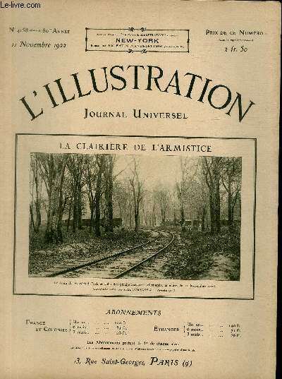 L'ILLUSTRATION JOURNAL UNIVERSEL N 4158 - La Clairire de l'Armistice - M.Georges Clemenceau  la vieille de son dpart pour les Etats-Unis.