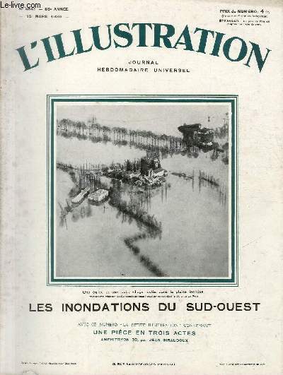 L'ILLUSTRATION JOURNAL UNIVERSEL N 4541 + 4541 bis - Les Inondations du Sud-Ouest.