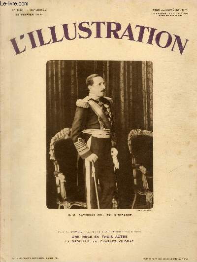 L'ILLUSTRATION JOURNAL UNIVERSEL N 4591 - S.M. Alphonse XIII, roi d'Espagne - l'Epilogue des troubles communistes dans le Nord-Annam.