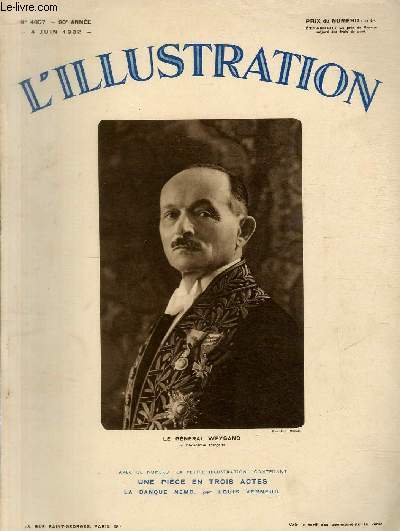 L'ILLUSTRATION JOURNAL UNIVERSEL N 4657 - le Gnral Weygand de l'Acadmie Franaise.