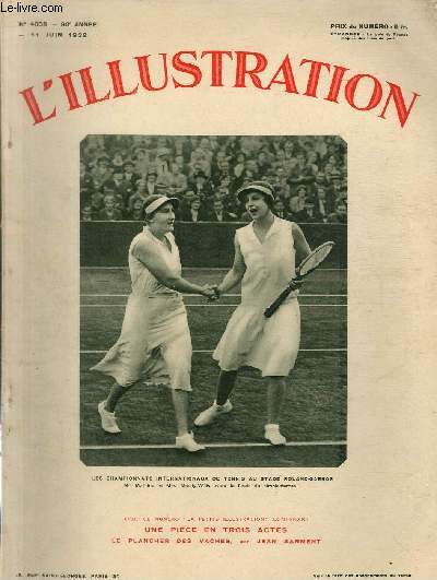 L'ILLUSTRATION JOURNAL UNIVERSEL N 4658 - Les championnats internationaux de tennis au stade Roland-Garros, Mme Mathieu et Mrs Moody-Wills avant la finale du simple-dames - changements de gouvernements.