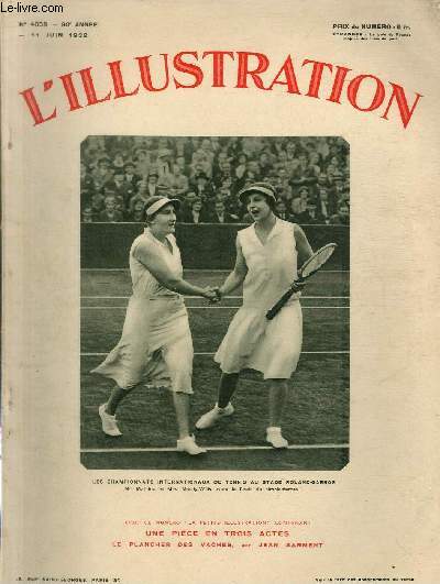 L'ILLUSTRATION JOURNAL UNIVERSEL N 4658 - Les championnats internationaux de tennis au stade Roland-Garros, Mme Mathieu et Mrs Moody-Wills avant la finale du simple-dames - changements de gouvernements.