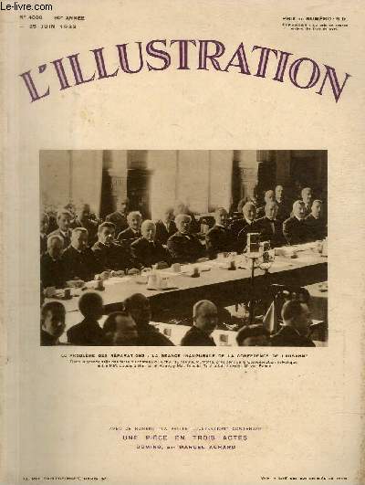L'ILLUSTRATION JOURNAL UNIVERSEL N 4660 - Le problme des rparations: la sance inaugurale de la confrence de Lausanne - Le Prsident de la Rpublique reoit les 