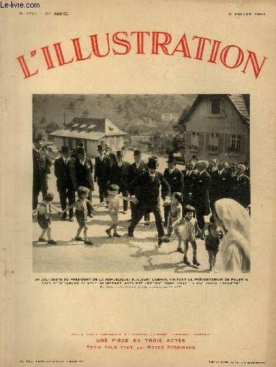 L'ILLUSTRATION JOURNAL UNIVERSEL N 4714 - Un joli geste du Prsident de la Rpublique: M.Albert Lebrun, visitant le prventorium de Palente, prs de Besanon, se mle un instant, avec un joyeuse bonne grace,  une ronde enfantine - le dpart de l'escadre