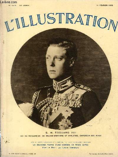 L'ILLUSTRATION JOURNAL UNIVERSEL N 4848 + Hors Srie - S.M. Edouard VIII, roi du Royaume-Uni de Grande-Bretagne et d'Irlande, empereur des Indes - La mort du roi George V, l'avnement d'Edouard VIII.