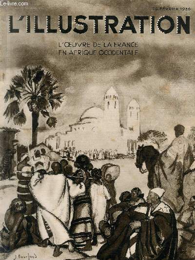 L'ILLUSTRATION JOURNAL UNIVERSEL N 4852 - L'oeuvre de la France en Afrique Occidentale - un geste paternel et symbolique du Cardinal Verdier, lgat de S.S. Pie XI aux ftes de Dakar.