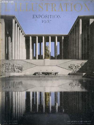 L'ILLUSTRATION JOURNAL UNIVERSEL N 4928 - Exposition de Paris 1937 - vue prise des terrasses du Trocadro.