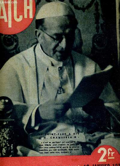 MATCH N 29 - 19 janvier 1939 - Les plerinages de M. Chamberlain - le pape Pie XI - Actrices devenues Ladies - les invalides : ces 135 hros ne seront pas expulss - les secrets de la comdie franaise - ces rois sont des amis de la France ...