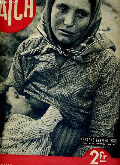 MATCH N 30 - 26 janvier 1939 - Les volutions morales du prsident Daladier - Espagne, janvier 1939 - un procs de moeurs  Hollywood - l'hrone de cette aventure tait une petite franaise : Simone Simon ...